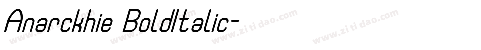 Anarckhie BoldItalic字体转换